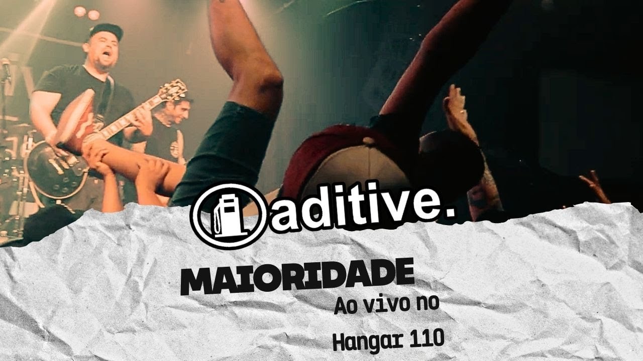 Aditive - DVD Maioridade Completo - Ao Vivo no Hangar 110