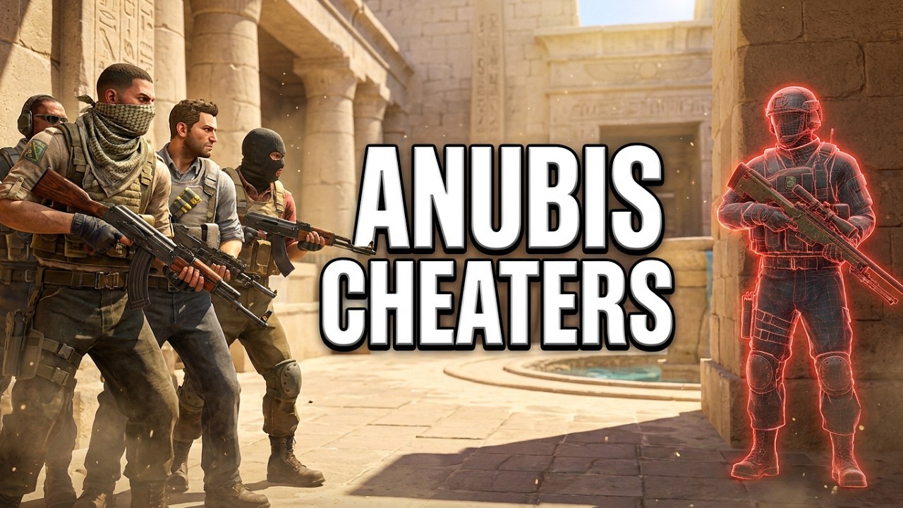 Counter-Strike 2. Anubis. Cheaters