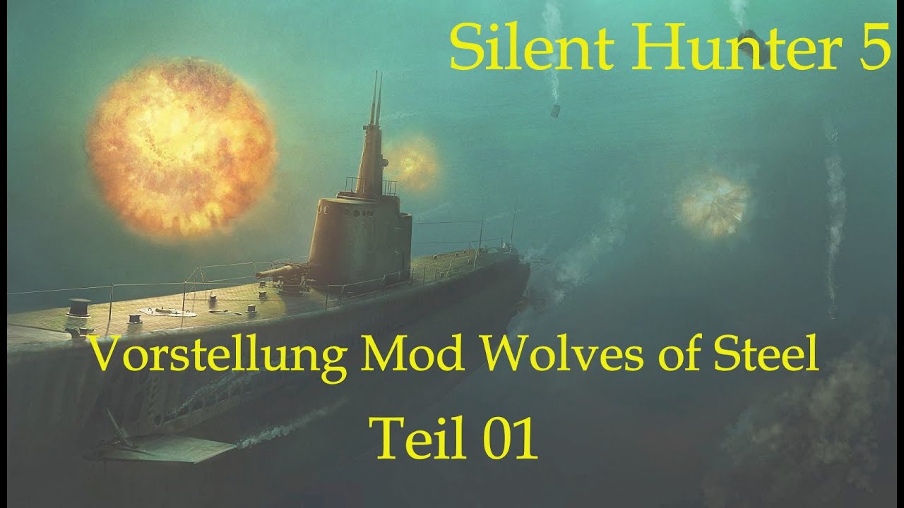 Mega Mod Vorstellung - Wolves of Steel - Silent Hunter 5,  Deutsch 1440p #01