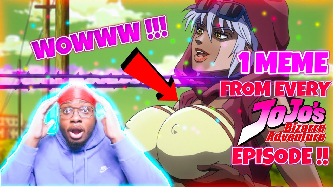 NON JOJO FAN REACTS - 1 MEME FROM EVERY EPISODE OF JOJO'S BIZARRE ADVENTURE
