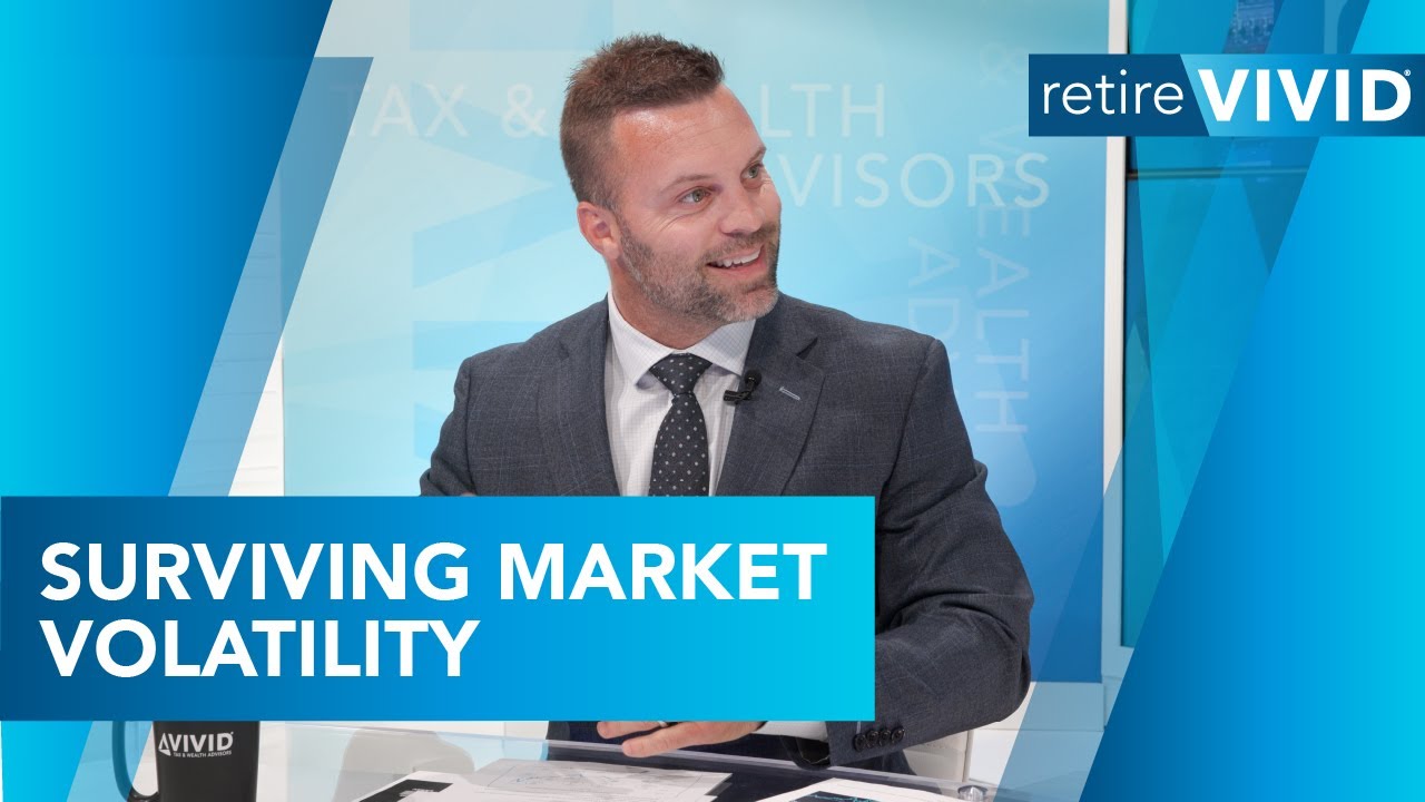 Surviving Market Volatility in Retirement | Retire Vivid