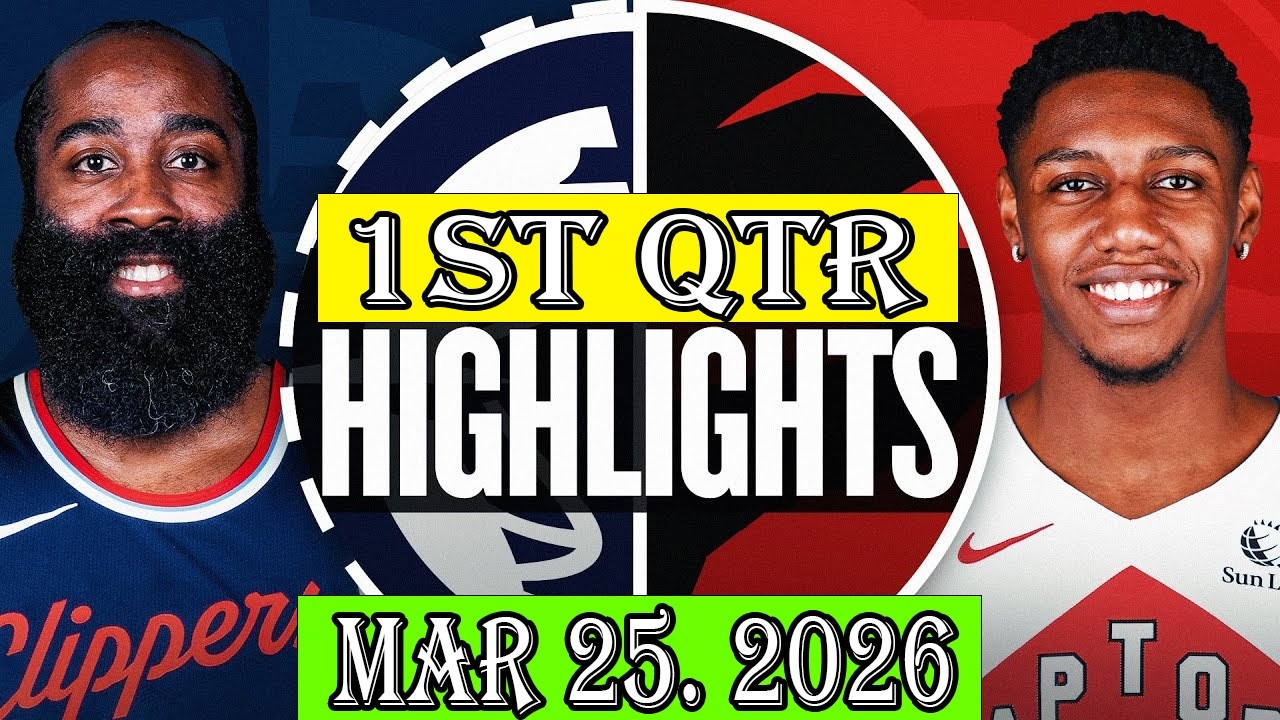 Los Angeles Clippers vs Toronto Raptors 1st Qtr Mar 25.2026 Highlights | NBA hightlight