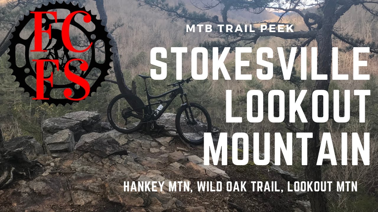 MTB Trail Peek - Stokesville - Hankey + Lookout Mountain Loop - GWNF Rocks!