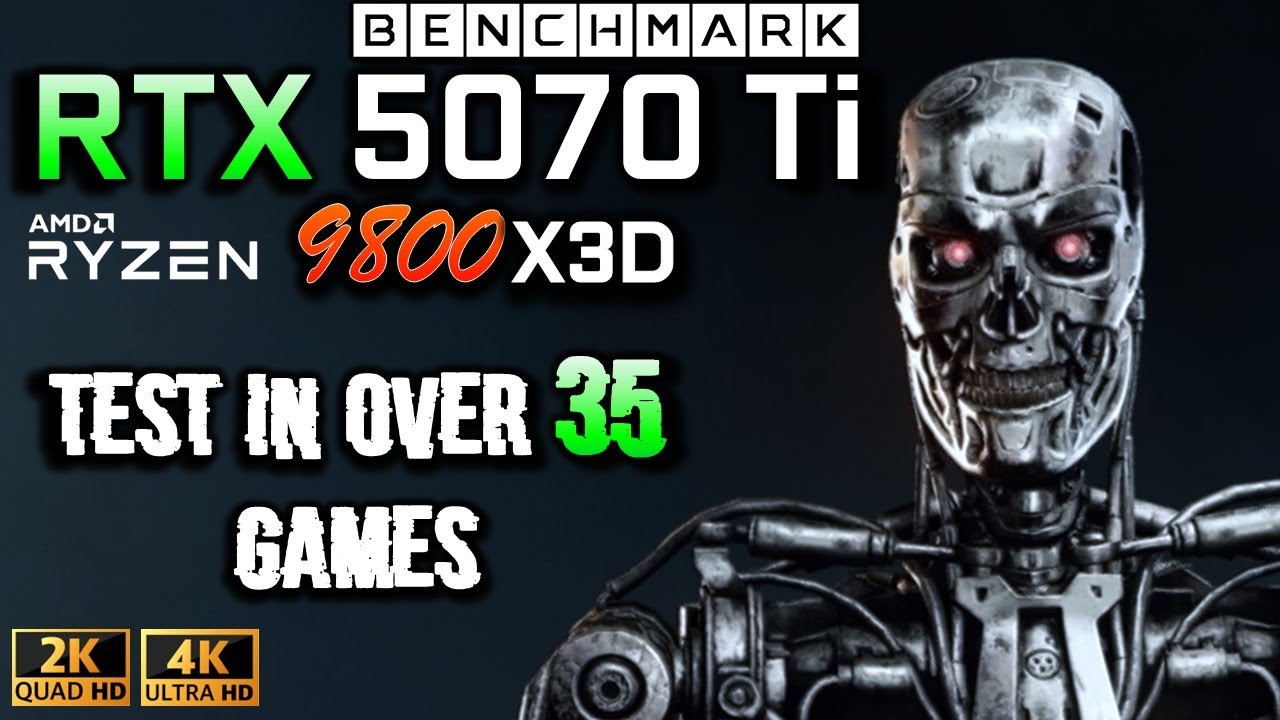 RTX 5070 Ti 16GB + Ryzen 7 9800X3D  / Test in over 35 Games / 1440p - 2160p 4K