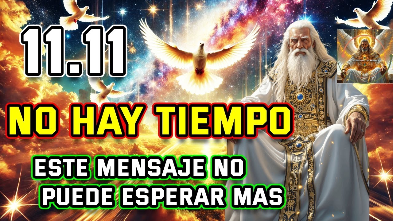 1111 TU ÁNGEL REVELA 💌 TUS ENEMIGOS ESPIRITUALES INTENTÓ CERRAR LAS PUERTAS DE TU CASA A SAN MIGUEL