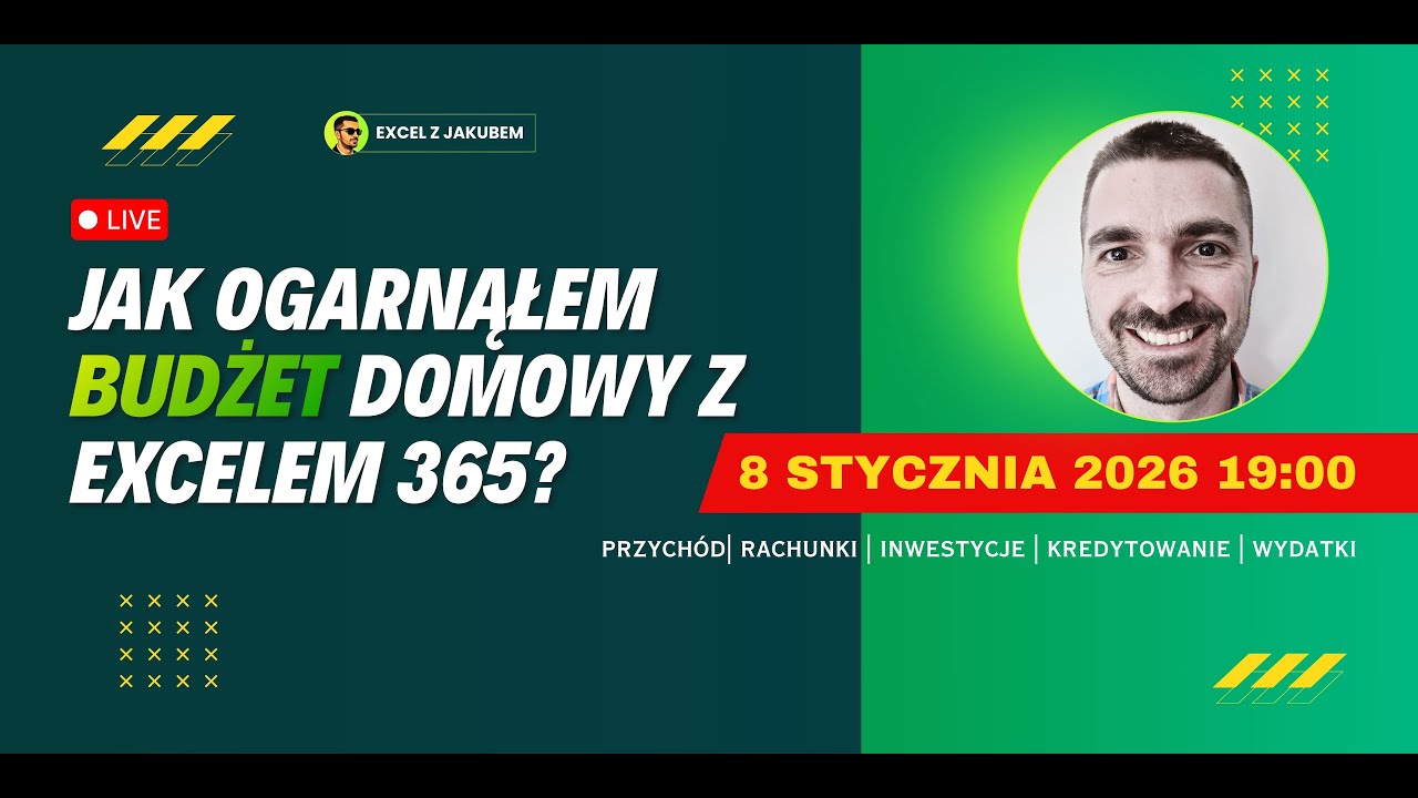 Jak zbudować szablon w Excel do śledzenia Budżetu Domowego? | Nagranie z LIVE'a