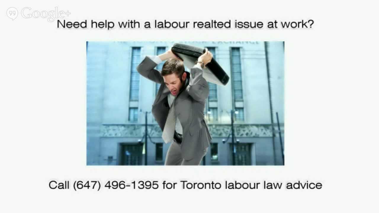 Top Labour Lawyer In Toronto with Ontario Labour Law Advice