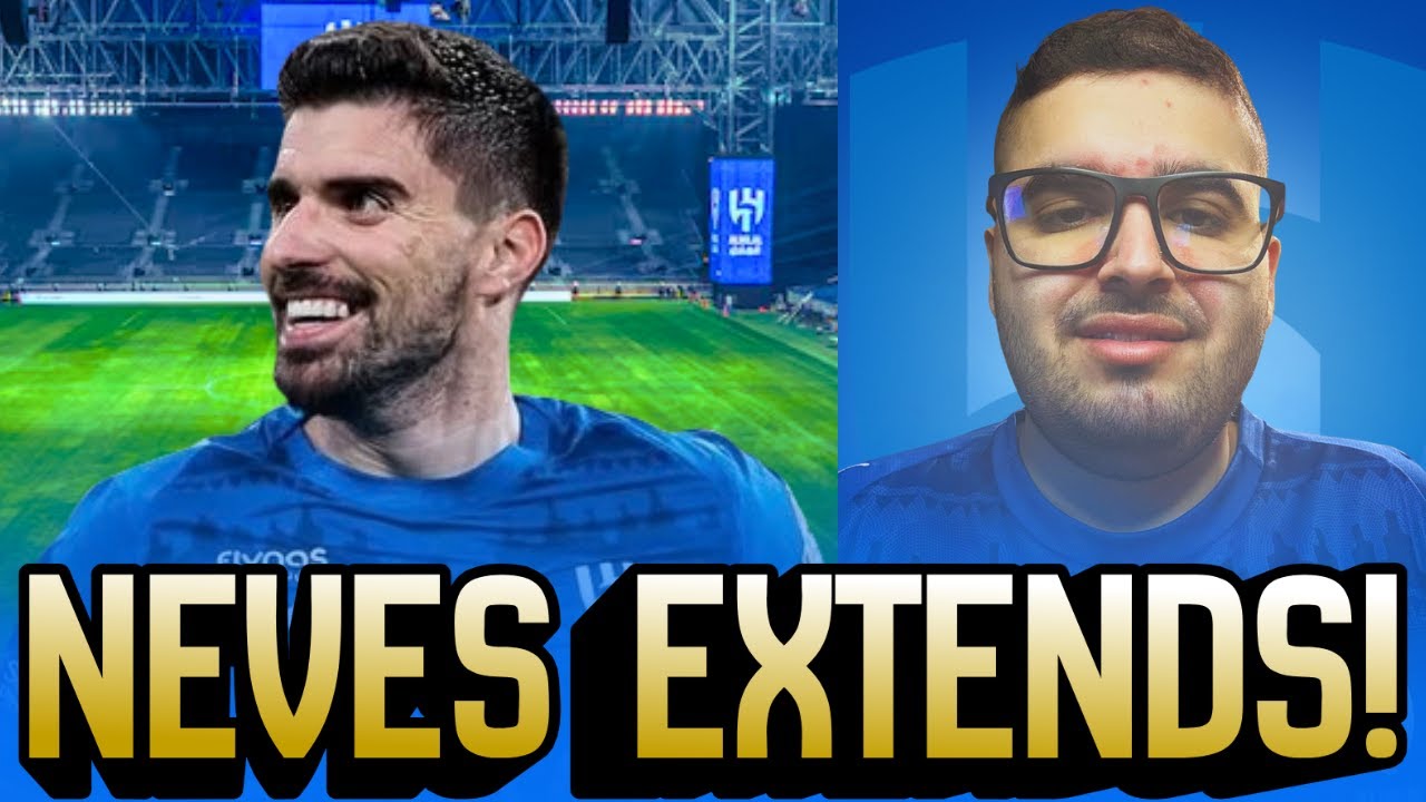 R&uacute;ben Neves EXTENDS his Al Hilal contract until 2029!!! 😁🔥 | WE NEEDED HIM TO STAY!!! 🇸🇦🇵🇹