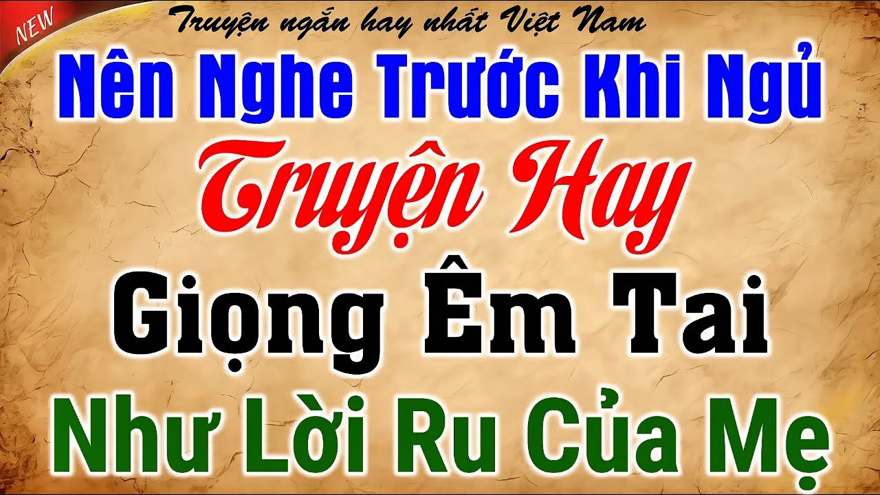 🔴 Câu Chuyện Hay Nhất: Giọng Êm Tai Như Ru Giúp Ngủ Ngon - Kể Chuyện Kèm Tiếng Mưa