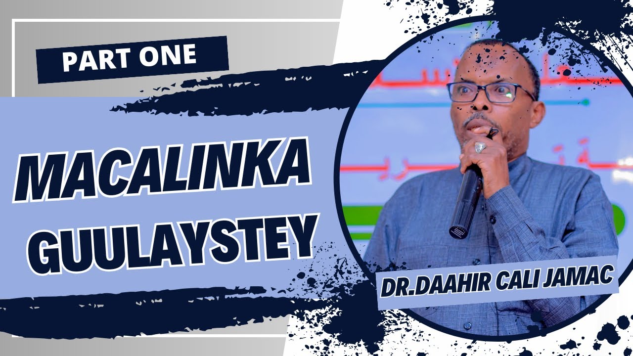 Q1aad Macalinka Guulaystey || DR DAAHIR CALI JAAMAC