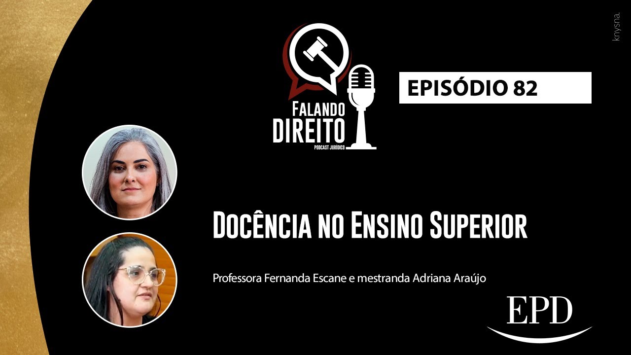 Docência no Ensino Superior | Falando Direito - Episódio 82