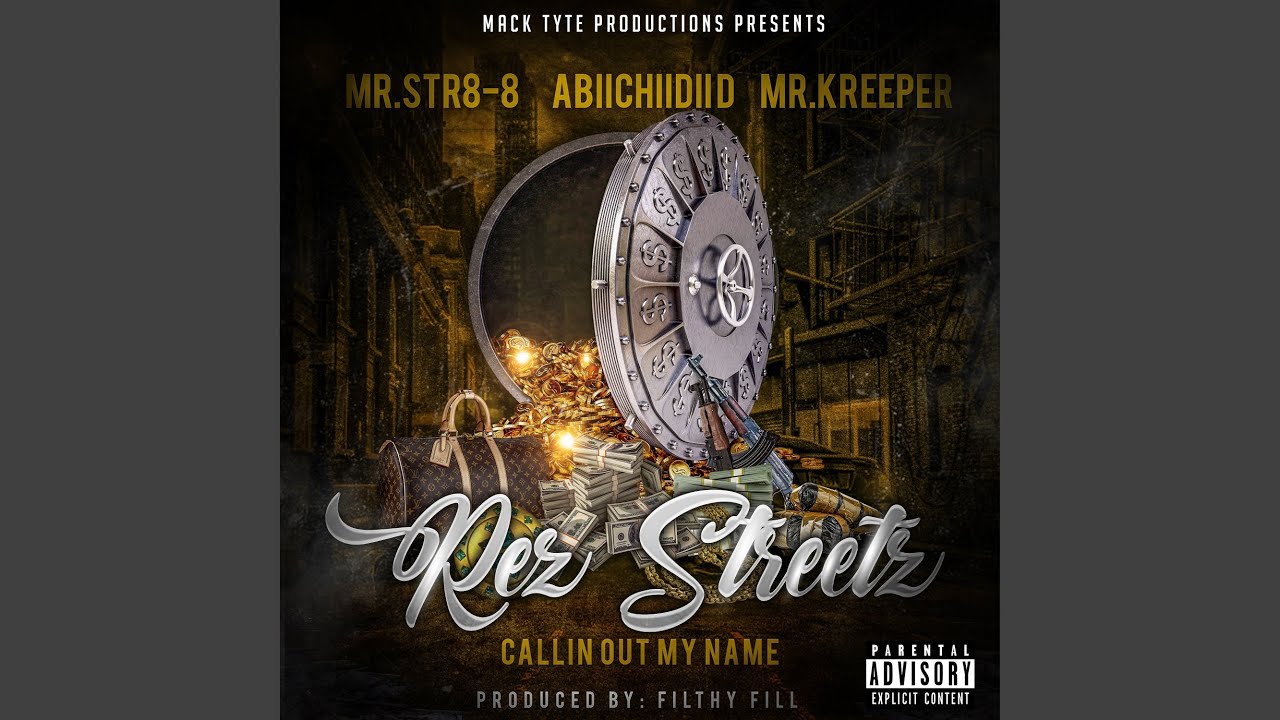 Rez Streetz Callin Out My Name