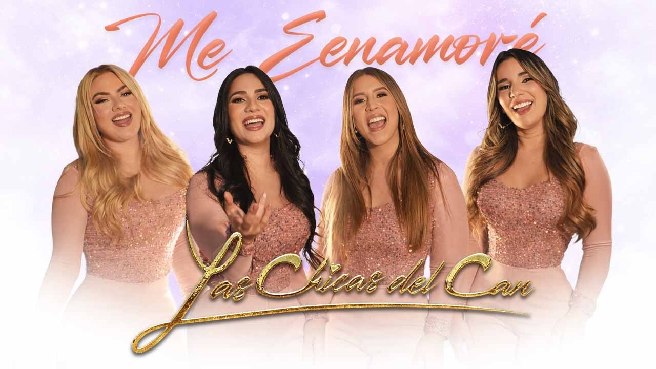 Las Chicas del Can  - Me Enamoré  (Video Oficial)