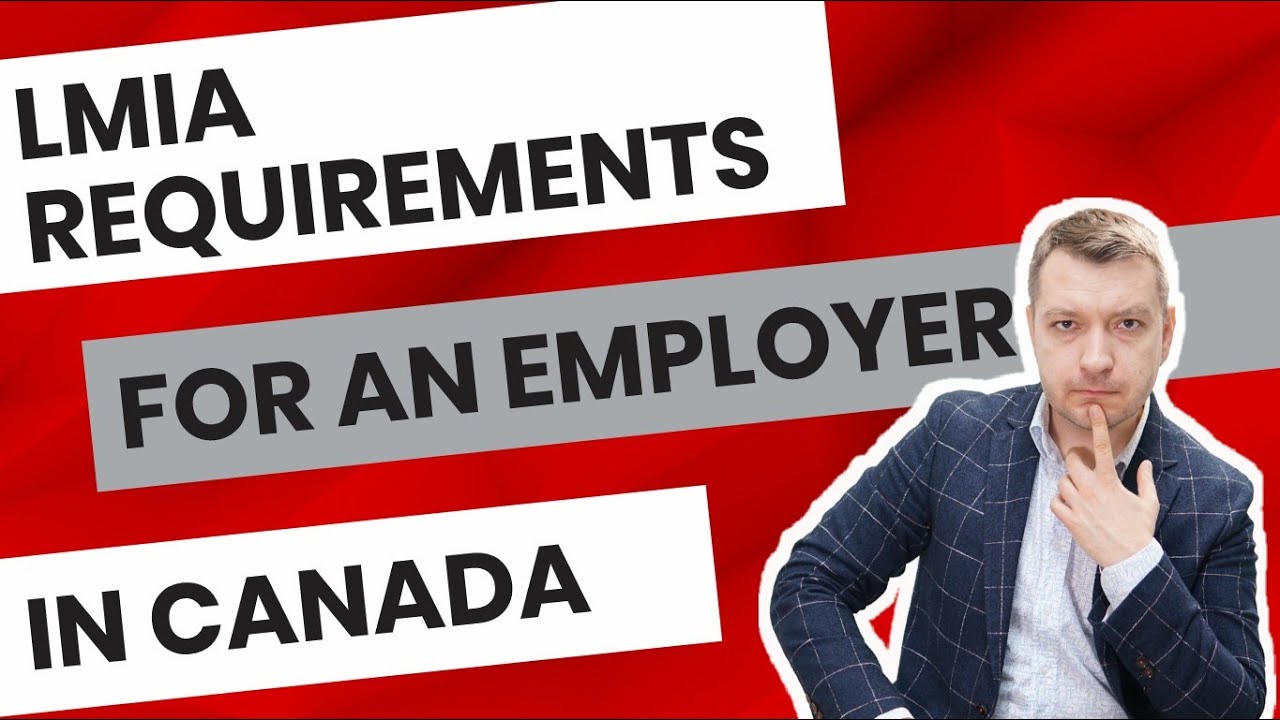 LMIA Requirements For Employers: Few Basic Tips For Hiring A Foreign Worker