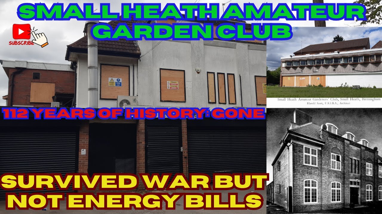 ABANDONED: Small Heath Amateur Garden Club - 112 Year Old Birmingham Institution CLOSES Forever