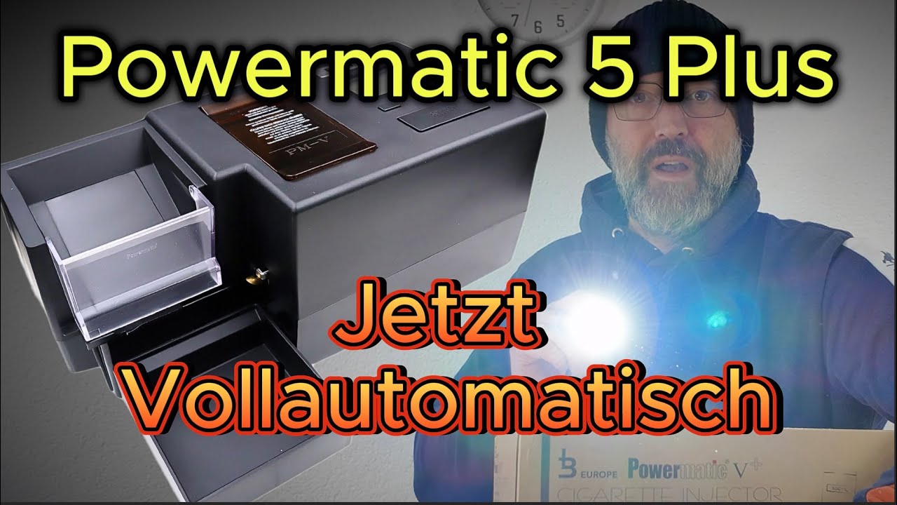 Powermatic 5 + Plus Vollautomatische Zigaretten Monster jetzt kann sie alle Sorten fressen