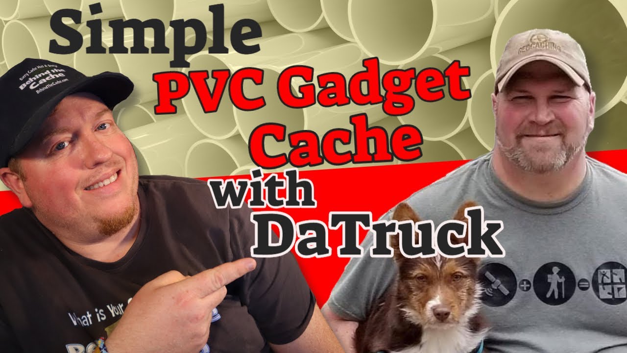Simple PVC Gadget Cache with DaTruck (GCNW)