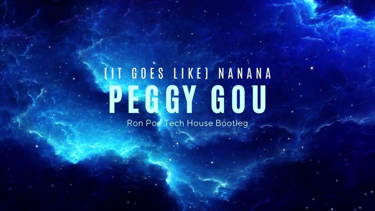 Peggy Gou - (It Goes Like) Nanana (Ron Poe Tech House Bootleg)