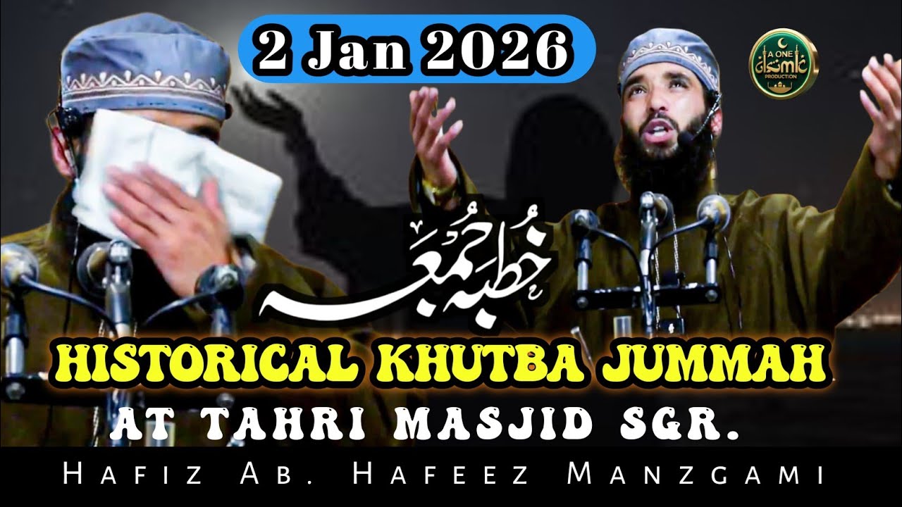 Historical Khutba Jummah Tahri Masjid Sgr. 2 Jan 2026 !! Hafiz Ab. Hafeez Manzgami