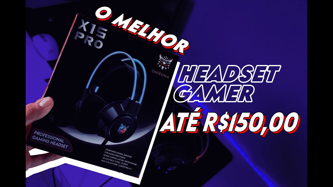 REVIEW DO MELHOR HEADSET GAMER ATÉ R$150,00 / ONIKUMA X15 PRO