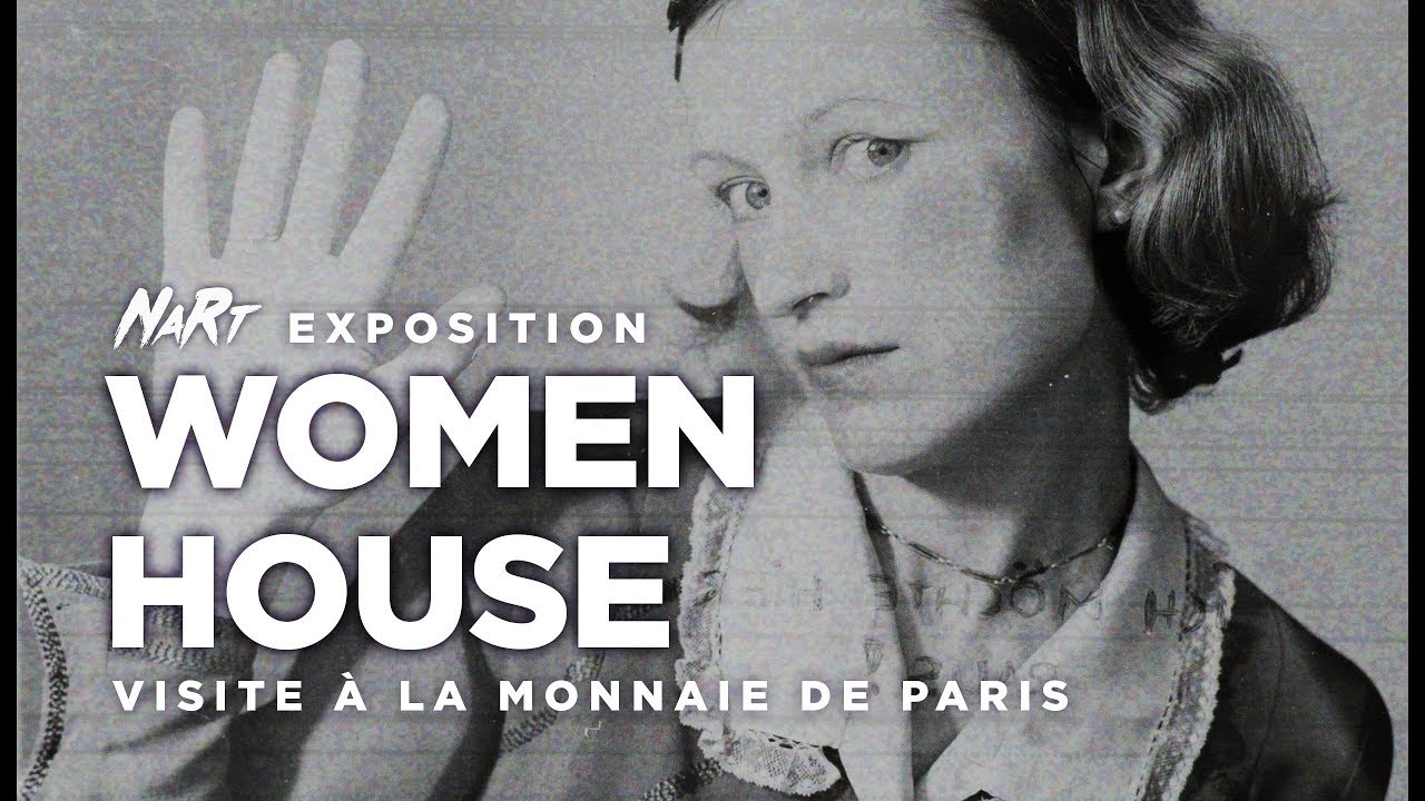 ART et FÉMINISME : Women House à la Monnaie de Paris