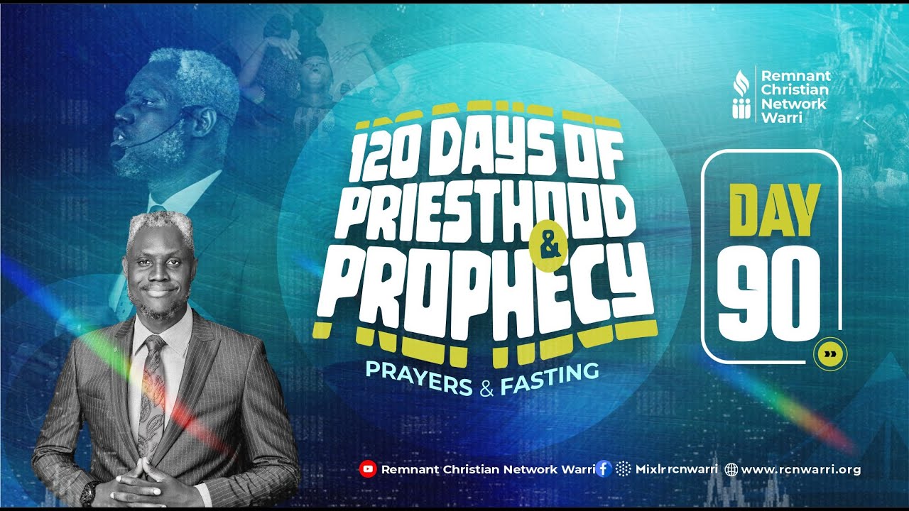 120 DAYS OF PRIESTHOOD AND PROPHECY || DAY 90 || EVANG. KESIENA ESIRI