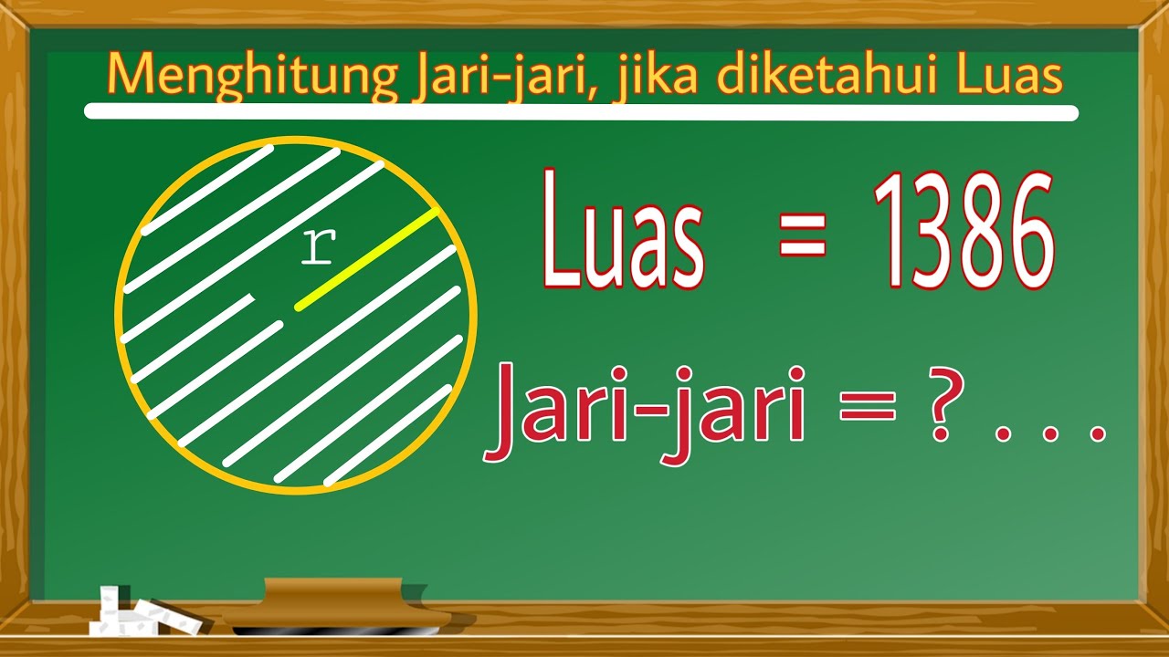 Cara Menghitung Jari-jari Lingkaran Jika diketahui Luasnya