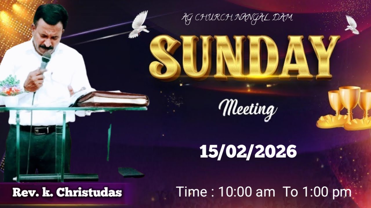 AG REVIVAL WORSHIP CENTRE NANGAL DAM SUNDAY SERVICE WITH REV K CHRISTUDAS 15/02/2026