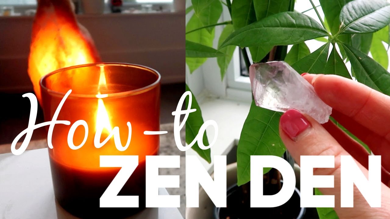 8 WAYS to Transform Your Home Into A ZEN DEN!