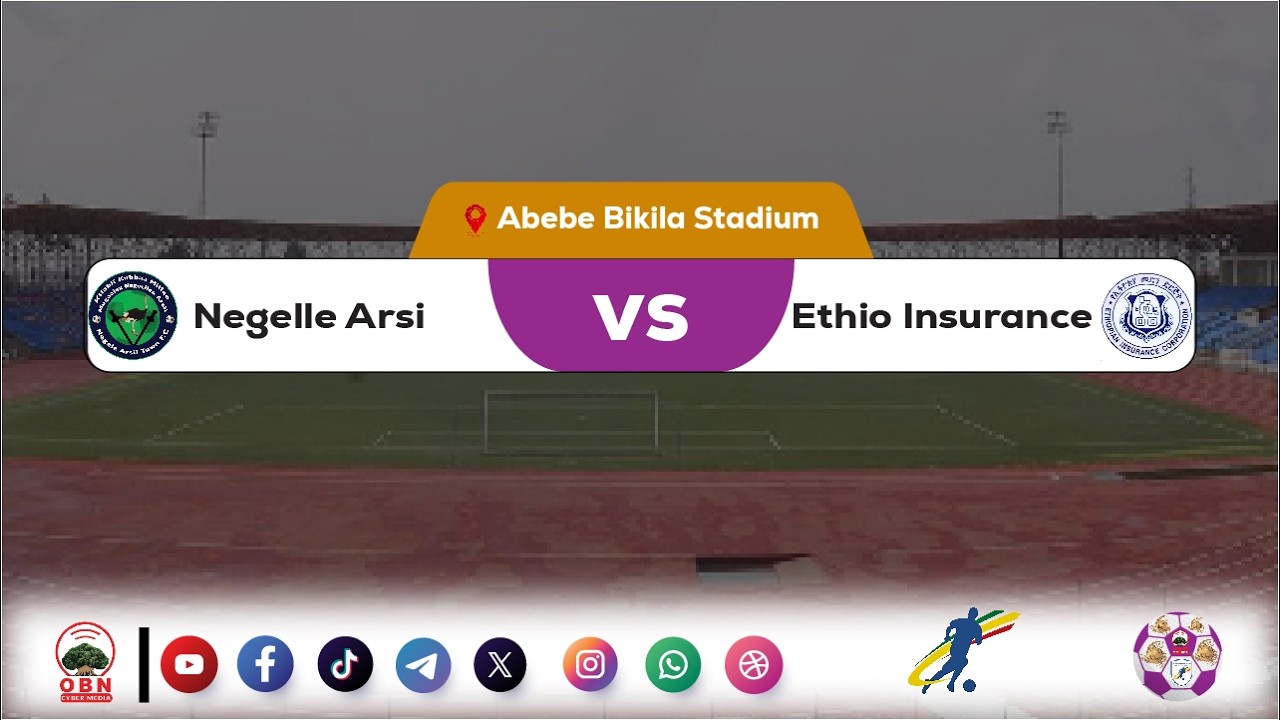 #CBE_Piriimiyeer Liigii Itiyoophiyaa #ሲቢኢ_ኢትዮጵያ ፕሪሚዬር ሊግ || Negelle Arsi Vs Ethiopian Insurance