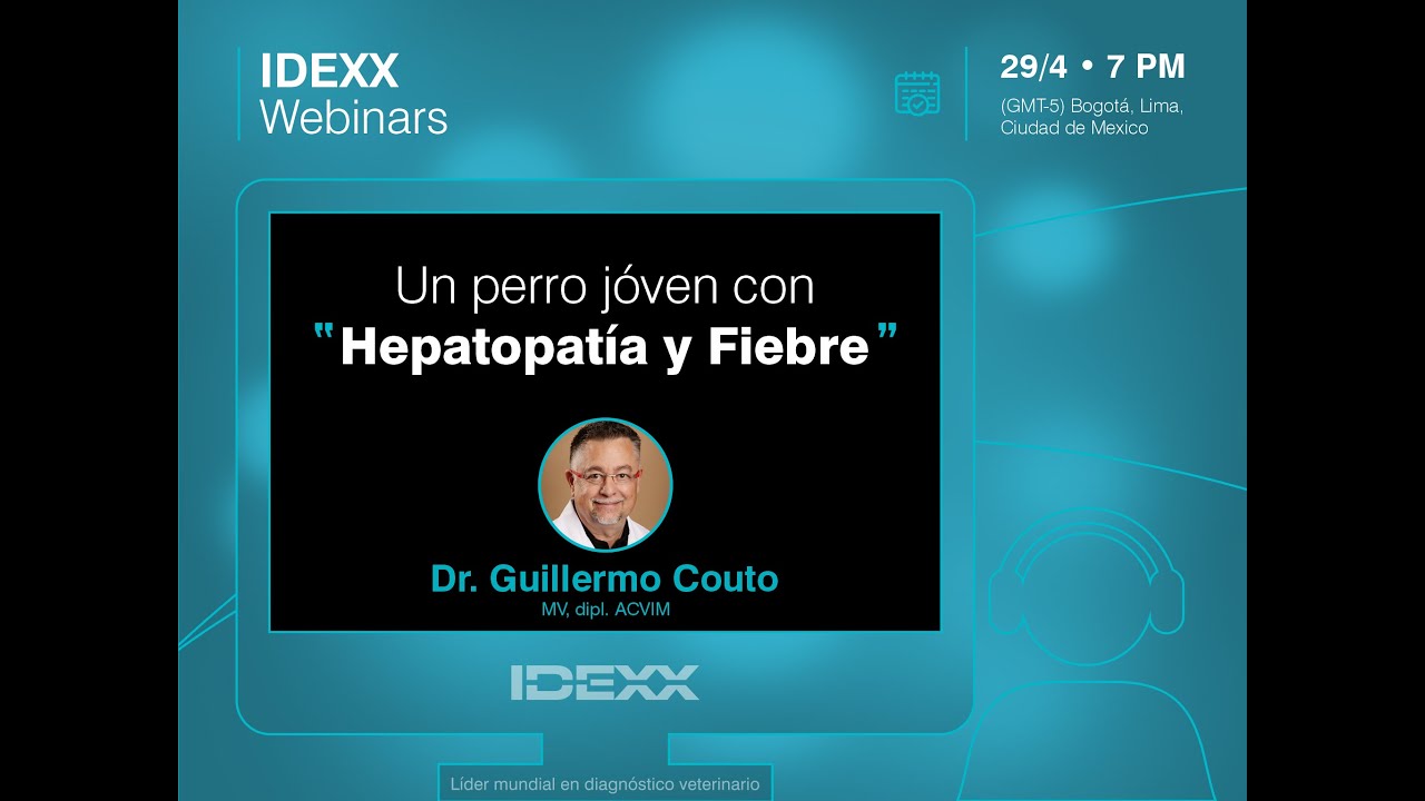 [IDEXX Webinar]  UN PERRO JÓVEN CON HEPATOPATÍA Y FIEBRE