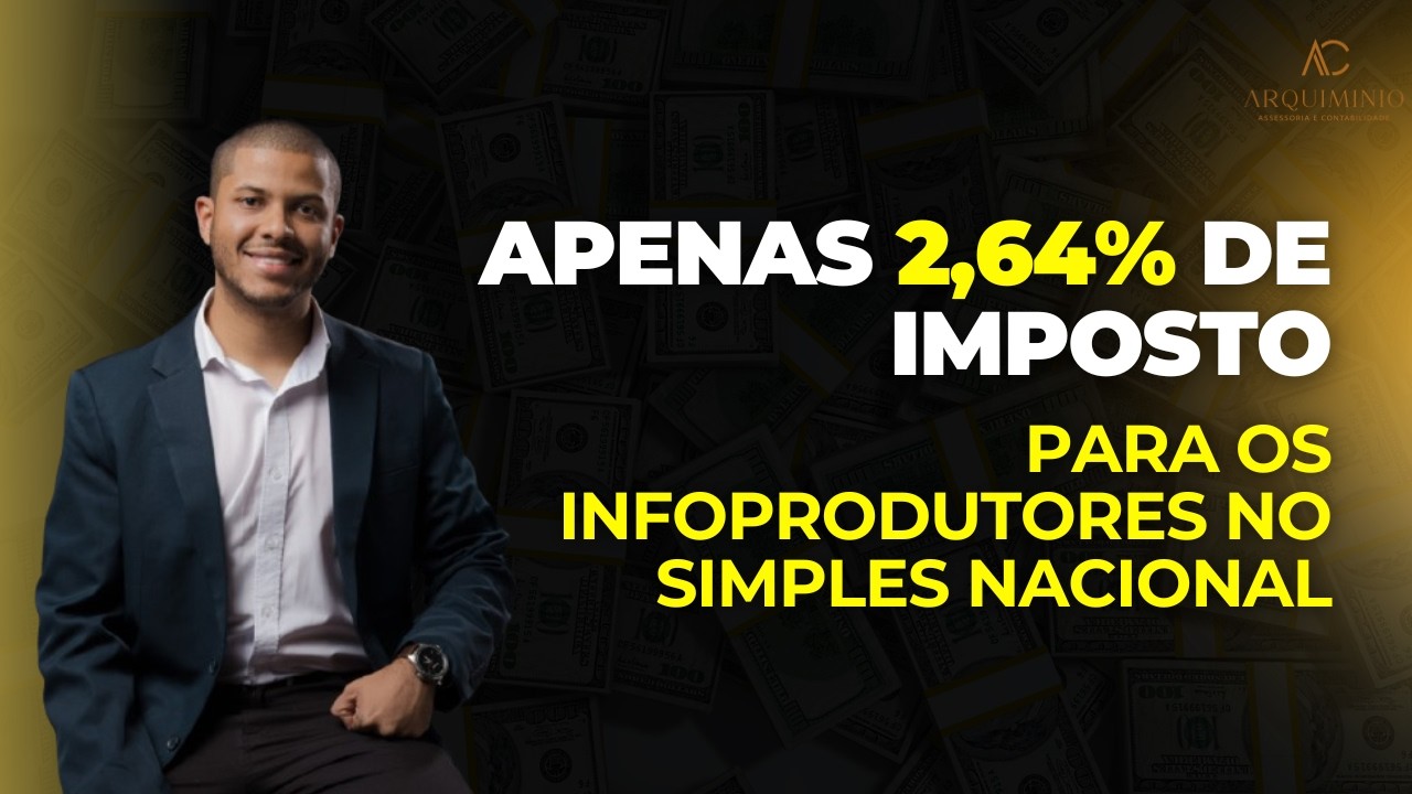 Como Infoprodutor Paga Só 2,64% de Imposto no Simples Nacional (Estratégia 100% Legal!)