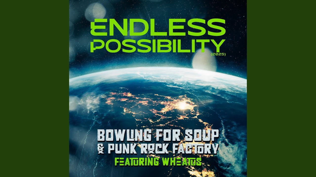 Endless Possibility (feat. Wheatus)