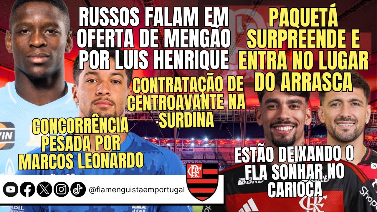 OFERTA POR LUIZ HENRIQUE | PAQUETÁ POR ARRASCA | BRIGA POR MARCOS LEONARDO | CENTROVANTE | CARIOCA