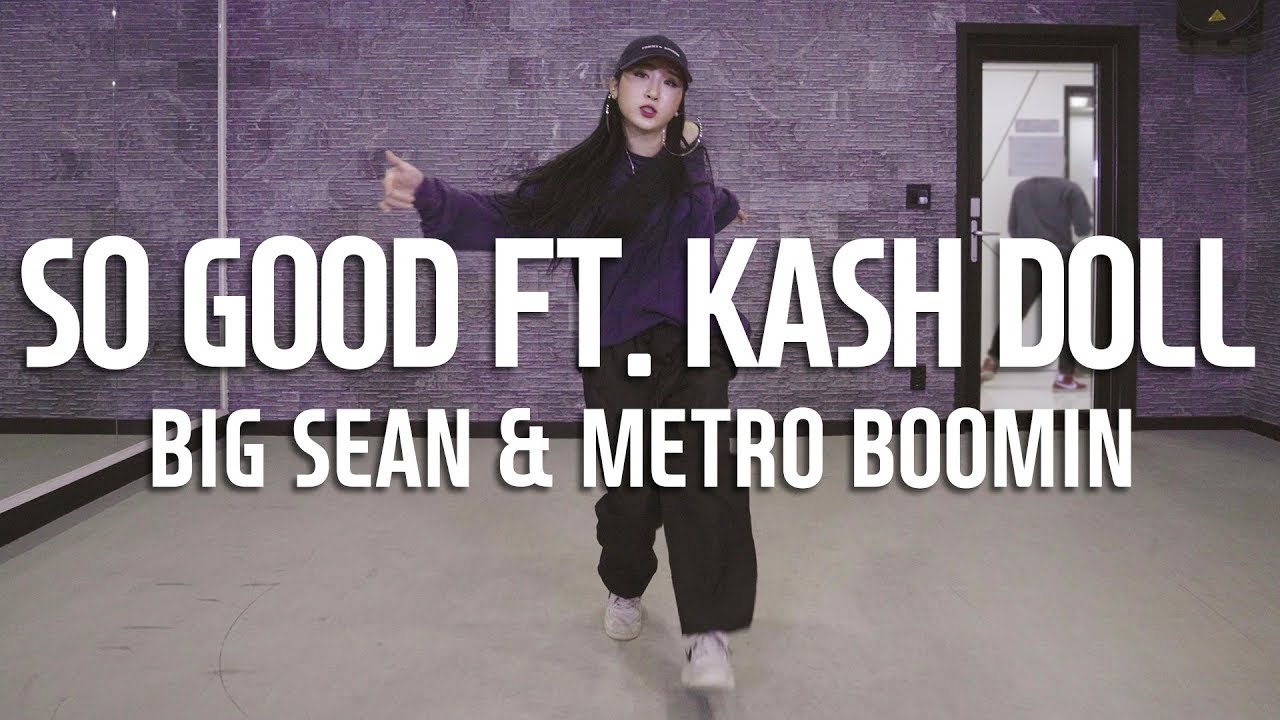 Big Sean & Metro Boomin - So Good ft. Kash Doll / Tama choreography