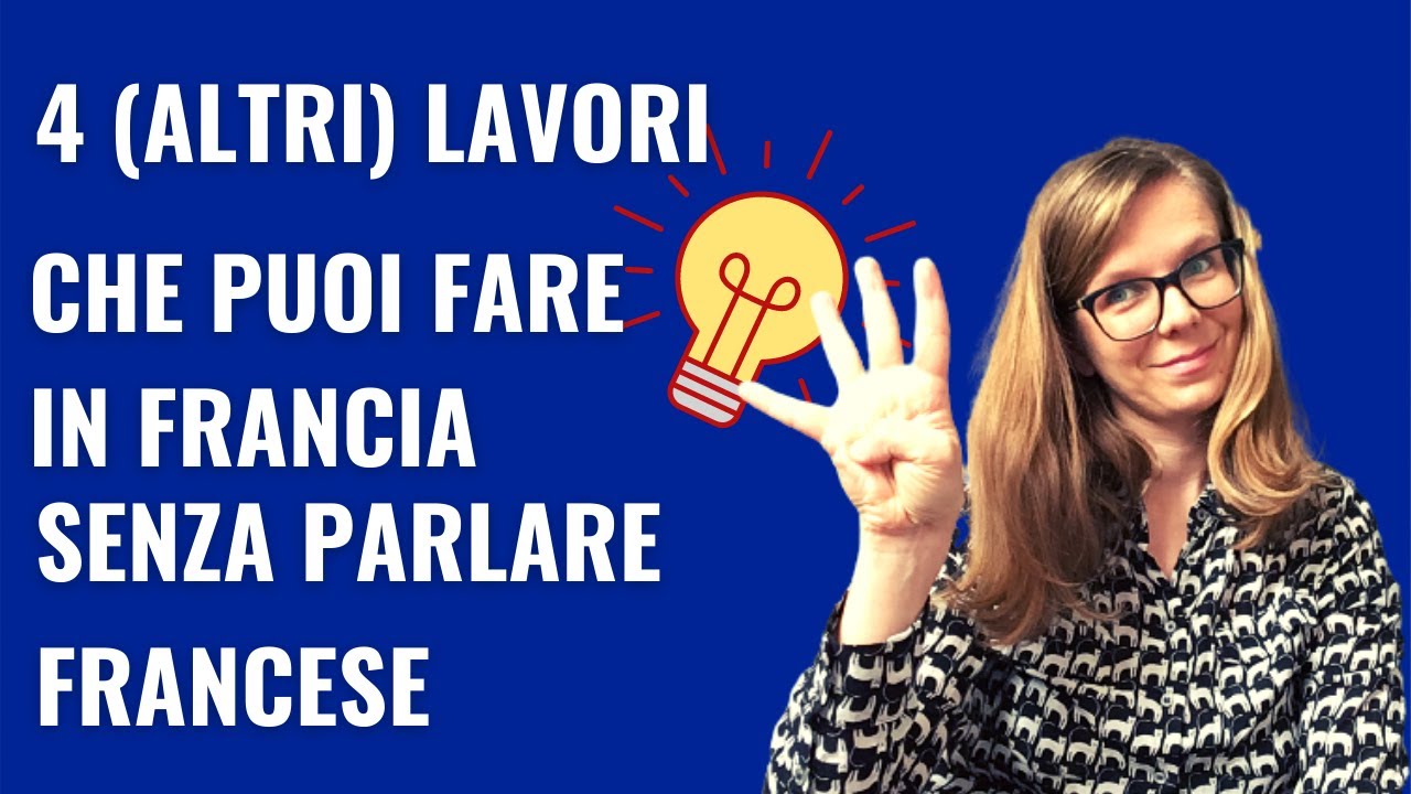 Lavorare in Francia senza parlare francese: 5 (altre) idee per expat italiani
