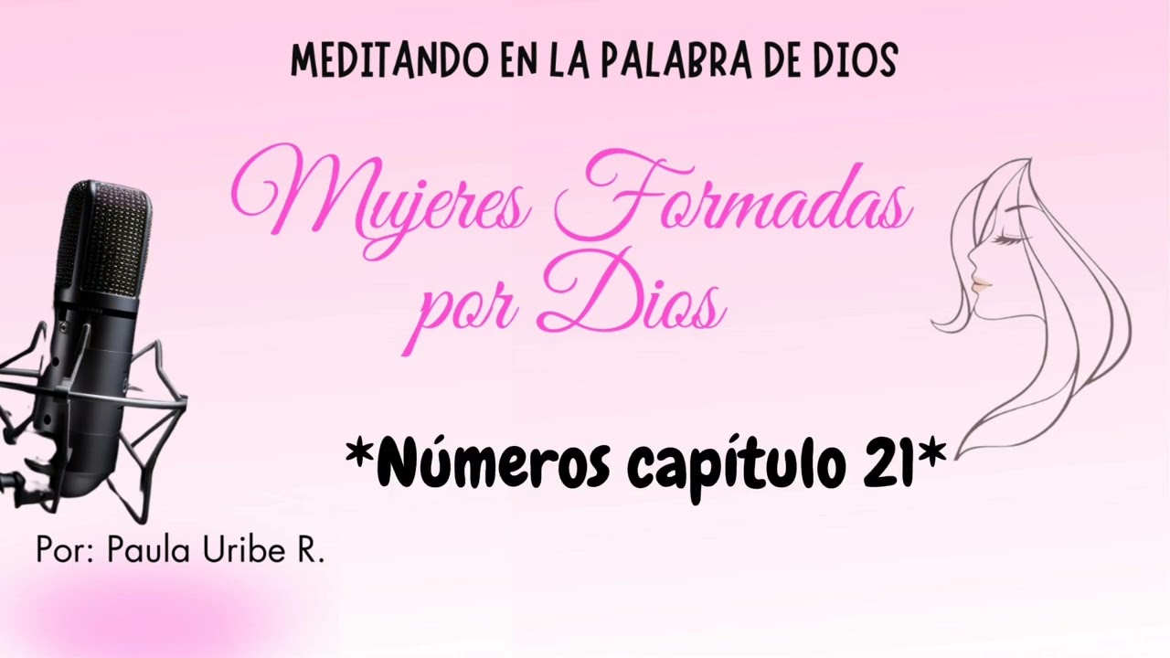Meditando en la Palabra de Dios. Números capítulos 20 y 21