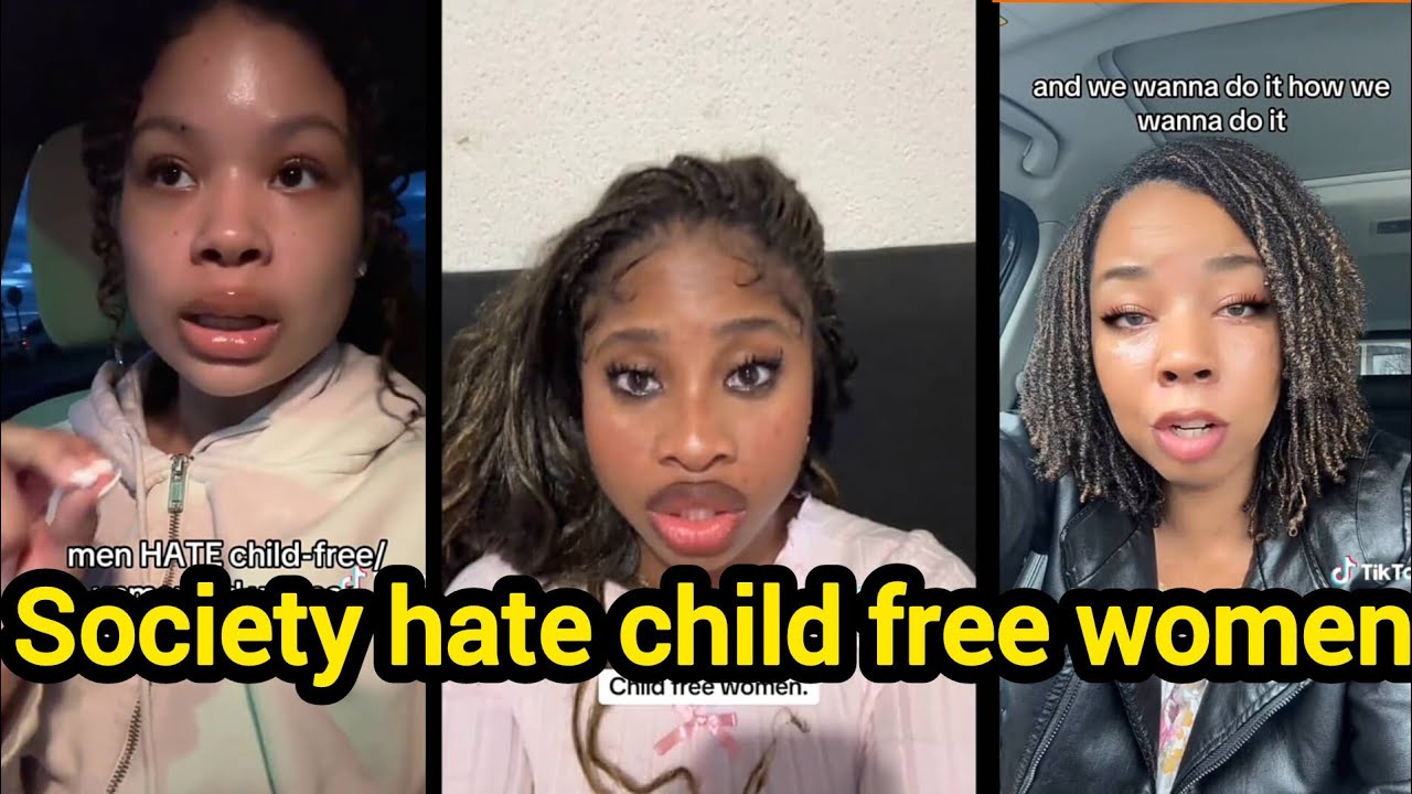 WHY MEN HATE CHILD-FREE WOMEN