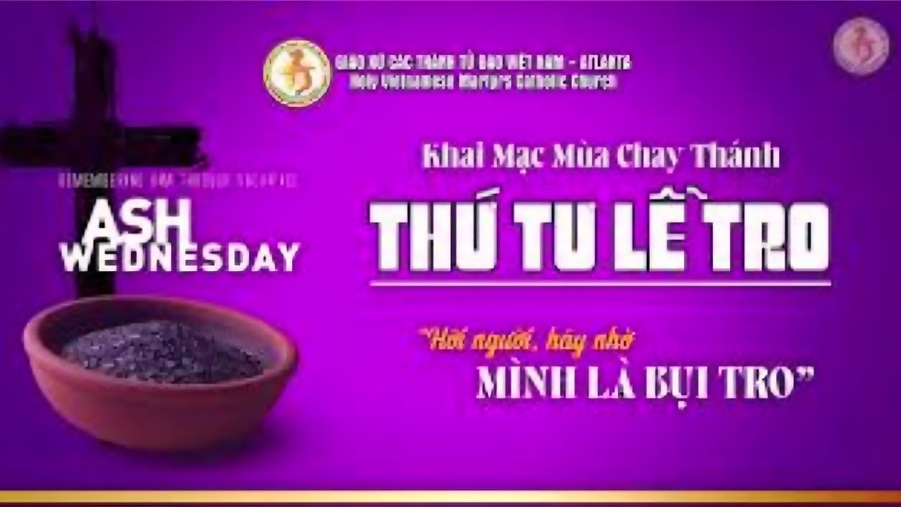 021826 - Ash Wednesday - Lễ Thiếu Nhi - 6:30PM.