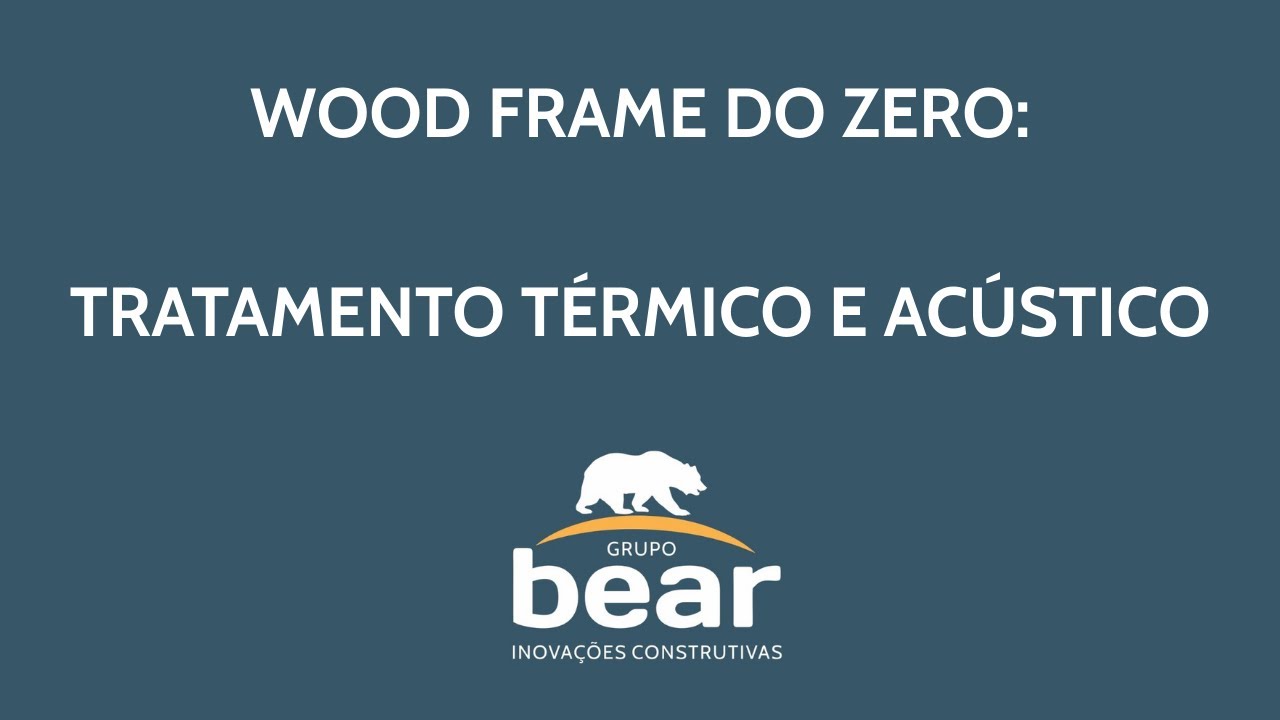 Wood Frame do Zero - EP. 17 | Tratamento térmico e acústico 