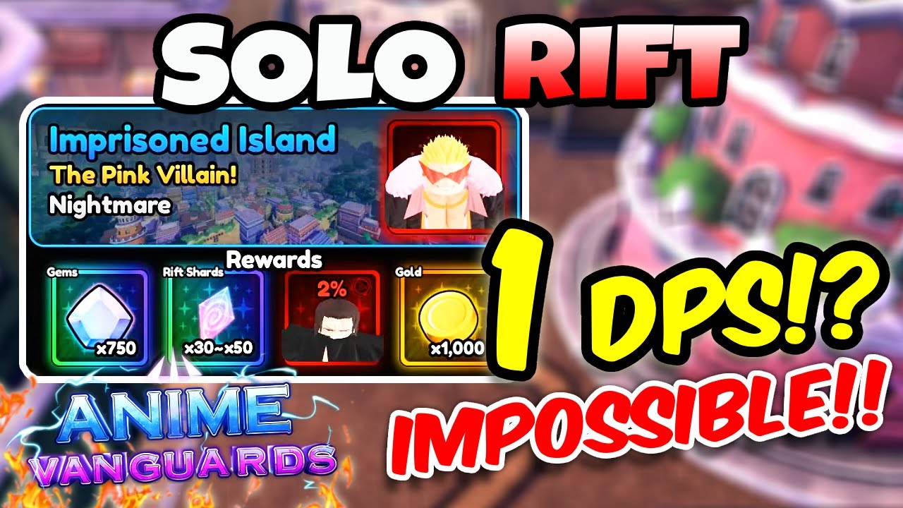1 DPS ONLY?! INSANE SOLO SHANKS RIFT Imprisoned Island in Anime Vanguards!
