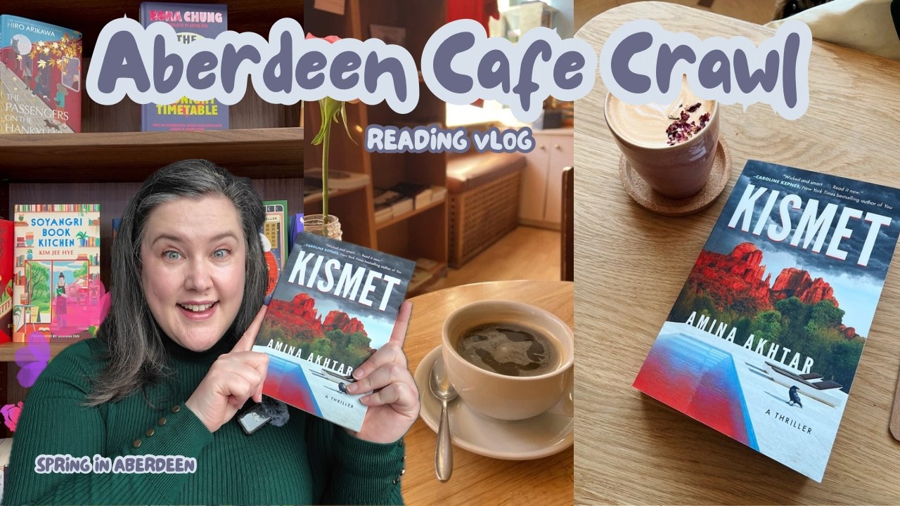 Reading Vlog: My Second Aberdeen Cafe Crawl