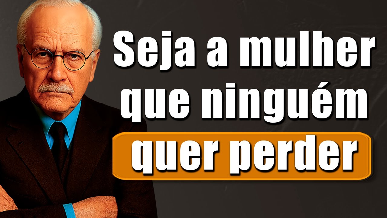Como se tornar a mulher que todos desejam | Carl Jung