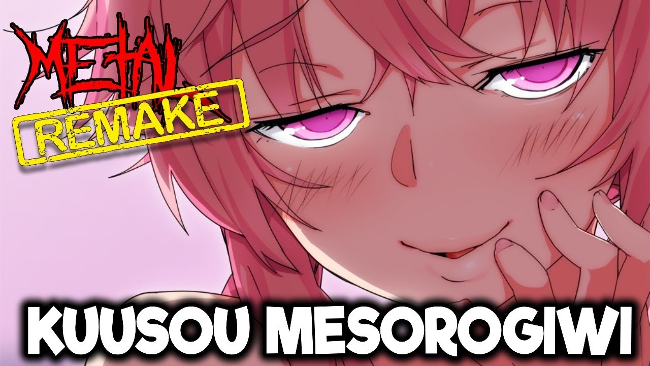 RE: Mirai Nikki OP - Kuusou Mesorogiwi feat. Rena 【Metal Cover】