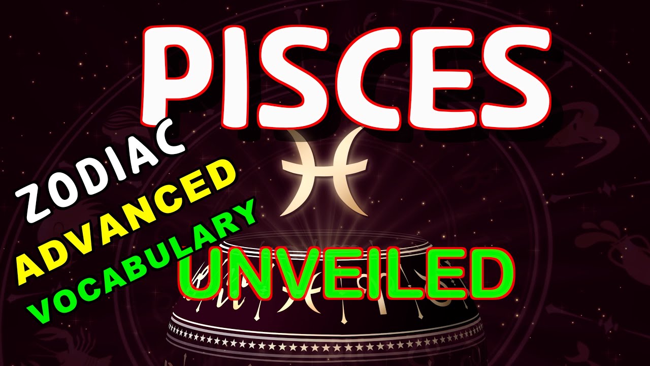 [Advanced Vocabulary] Deciphering Pisces: An Odyssey of Empathy and Creativity!