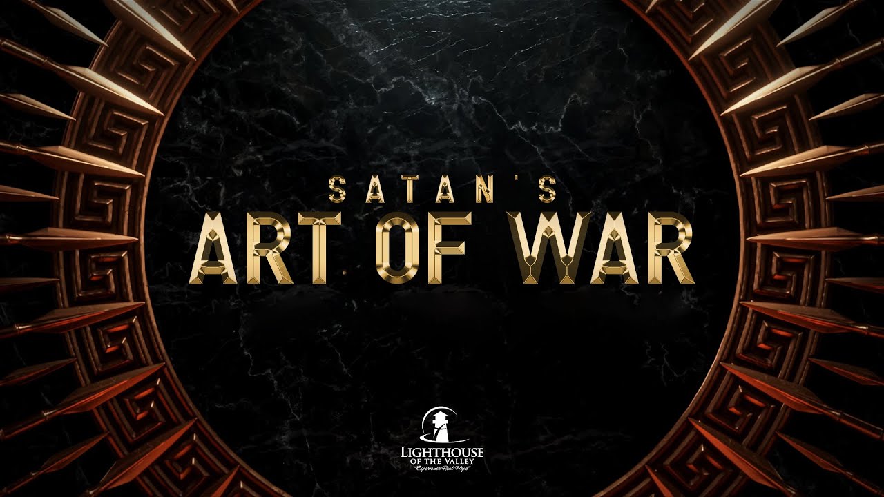 satan's Art of War | Minister Zach Williamson | Lighthouse of the Valley