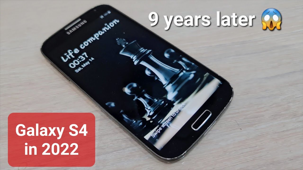 I turned on Samsung Galaxy S4 Black edition in 2022 (9 years later evolution of Samsung Galaxy S)