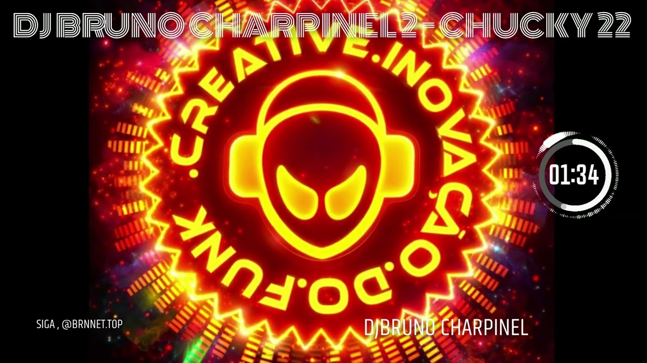 DJ BRUNO CHARPINEL 2 - ChUcKy 22 