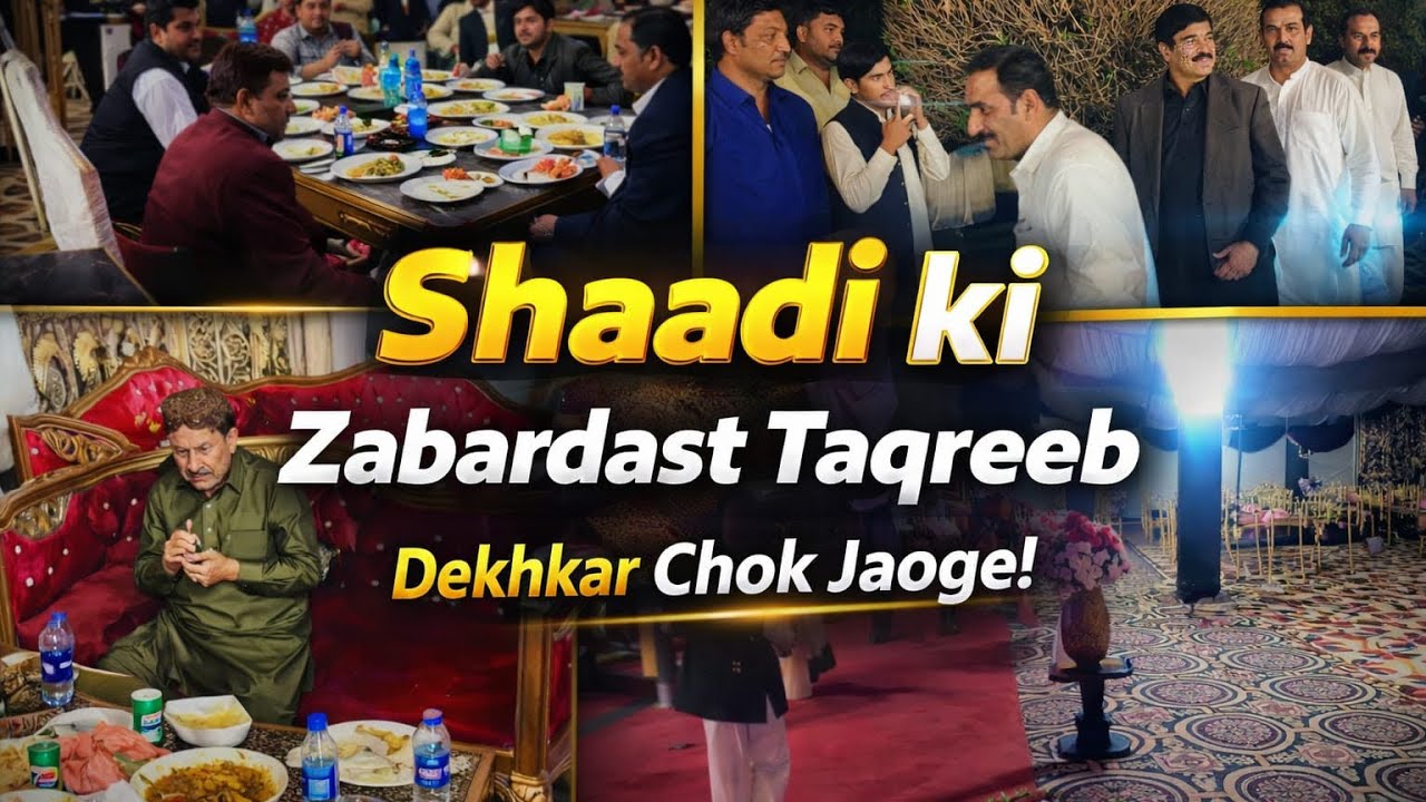 Aisi Shaadi Taqreeb Zindagi Mein Pehli Baar Dekhi! VIP Logon Ki Shaadi Dawat 🍽️ Level Hi Alag Tha!