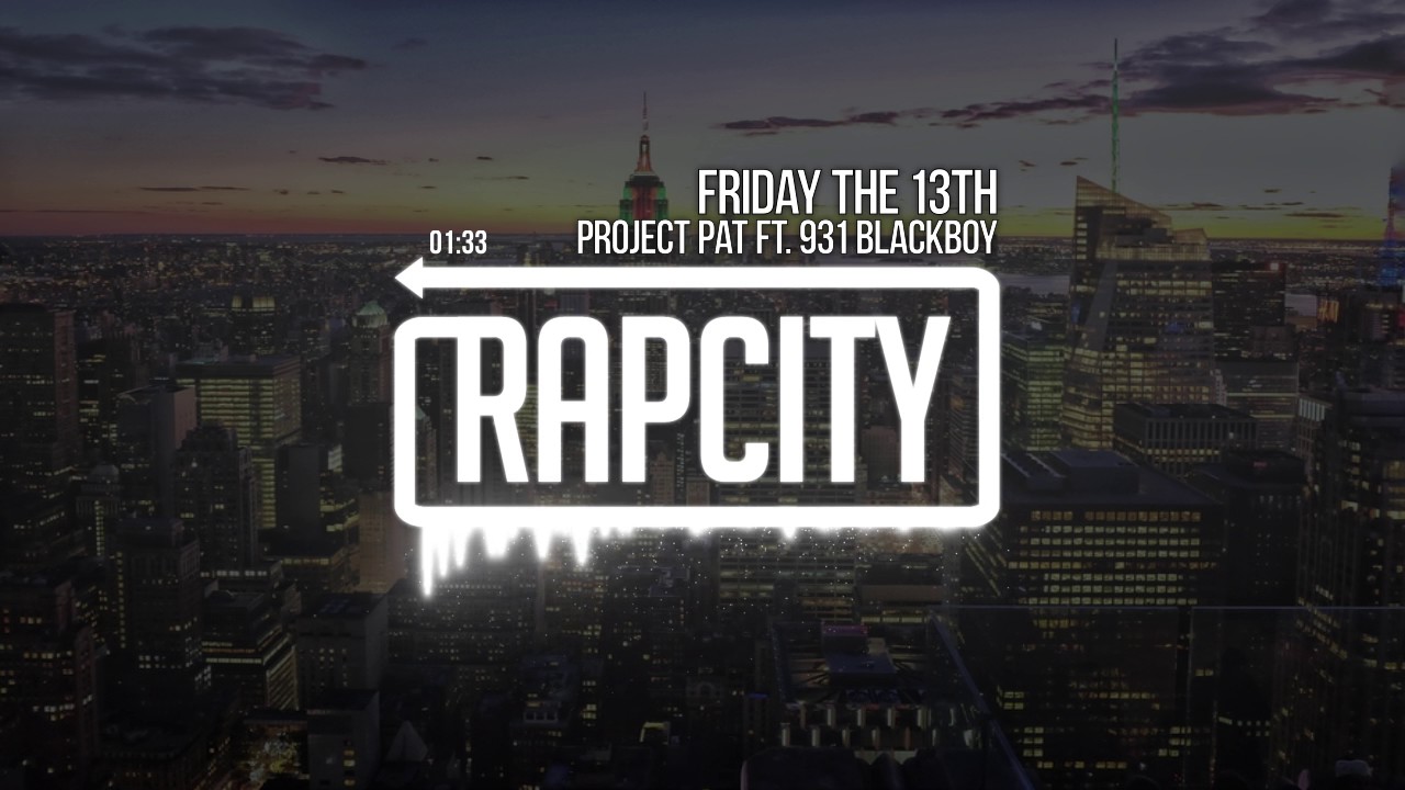 Project Pat ft. 931 Blackboy - Friday The 13th